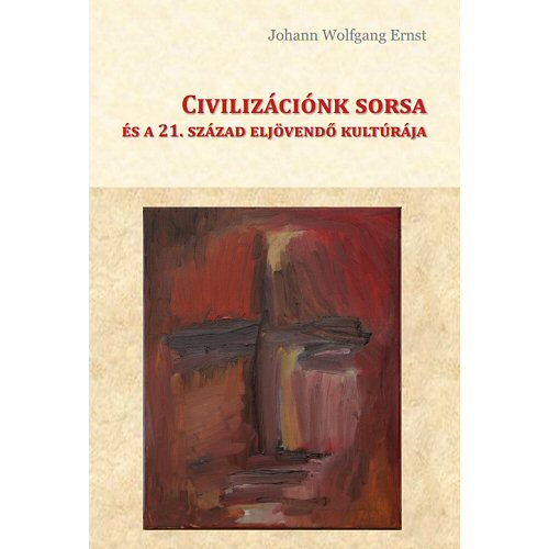 J.W.Ernst: Civiliz&aacute;ci&oacute;nk sorsa
